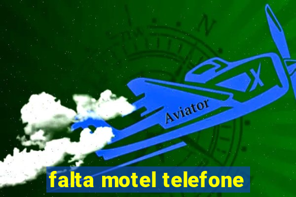 falta motel telefone